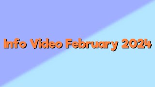 Info Video | February 2024