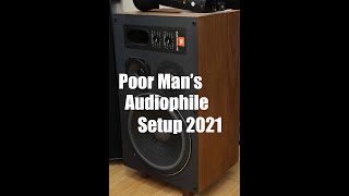 Poor Man's Audiophile Setup 2021