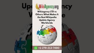 Wikiagency LTD vs Others What Makes It the Best Wikipedia Update Agency Worldwide | Wikiagency LTD