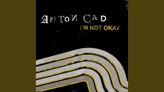 I'm Not Okay