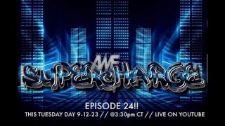 AWF SUPERCHARGE EPISODE 24!!
