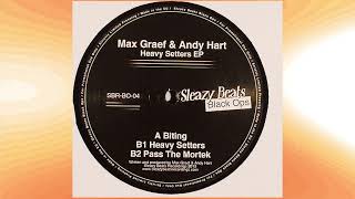 Max Graef & Andy Hart – Heavy Setters EP