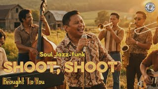 Shoot,Shoot (Motown Soul Jazz-Funk Cover) | Brought To You
