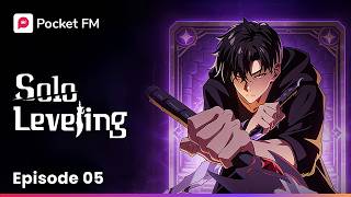 Ep 5 | Solo Levelling | Pocket FM