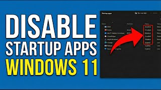 How to Disable Startup Apps in Windows 11 (Speed Up Boot)