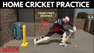 Home Cricket Practice | How to Improve Front Foot Defence | Live Session🏏