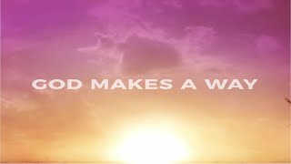 God Makes A Way (Official Performance Video) - Echo Harbor Worship, Israel & New Breed