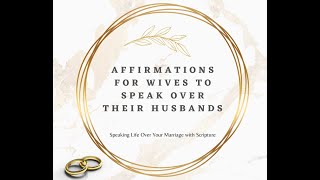Affirmations for Wives to Speak Over Their Husbands