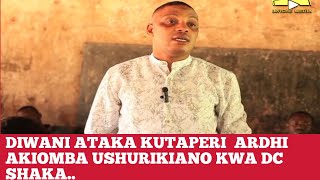 DIWANI ATAKA KUTAPERI ARDHI DC SHAKA APASUWA JIPU KWENYE KIKAO