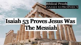 The Signifigance of Isaiah 53 and The Dead Sea Scrolls
