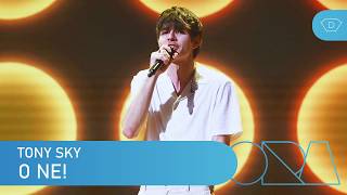 TONY SKY - O NE! (Prvo polufinale)