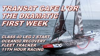 Transat Cafe L'Or - The Dramatic First Week