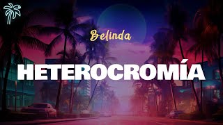 Belinda - HETEROCROMÍA (Letra Oficial / Official Lyrics)