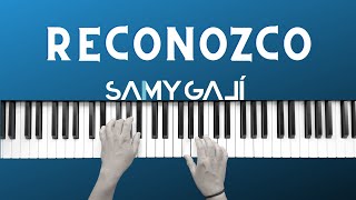 🔴 1 HORA 🔴 | RECONOZCO | 🎹 Piano Instrumental Cover | Samy Galí