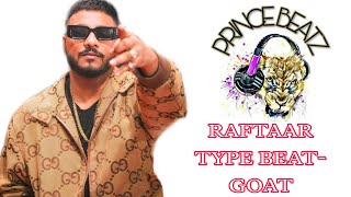 RAFTAAR TYPE BEAT "GOAT" - HIP HOP BEAT | DESI HIP HOP | RAP | INSTRUMENT | MUSIC @raftaarmusic