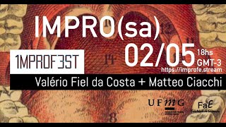 Impro(sa)#3: Valério Fiel da Costa + Matteo Ciacchi