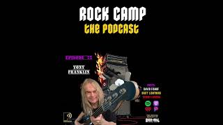 Episode 75: Rock Camp the Podcast with Tony Franklin of The Firm