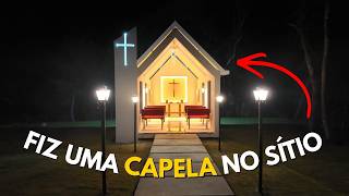 I gave her a chapel as a gift.
