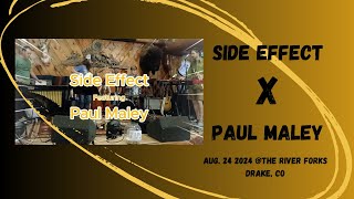 Side Effect Ft. Paul Maley @theriverforksinndrakeco6827@The River Forks!