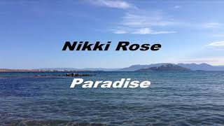 Nikki Rose - Paradise (Extended Mix)