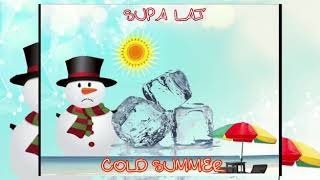 Supa Laj "Cold Summer" Covid19 Barz