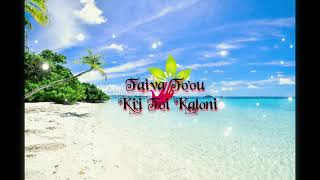Faiva Fo'ou Kii Foi Kaloni 2k21