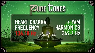 HEART CHAKRA 136.10 Hz Pure Tone + RAM Frequency 349.2 Hz | CHAKRA HEALING | Earth Year