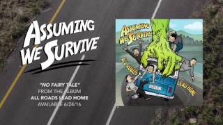 Assuming We Survive - No Fairy Tale