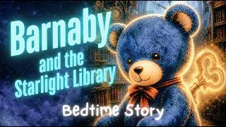 Cozy Bedtime Story for Kids | Barnaby and the Starlight Library + 2 Hours Brown Noise for Sleep