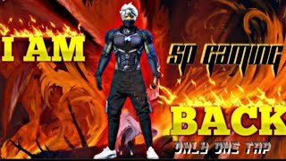 I AM BACK🔥| SP Gaming only one tap headshot #freefire #spgaming