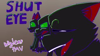 Shut eye/Hollyleaf