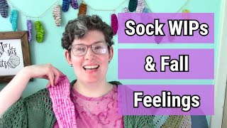 Sock WIPs and Fall Feelings | Knits 'n' Bits Knitting Podcast Episode 8