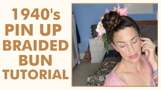 1940's PINUP braided bun hair tutorial - Fitfully Vintage