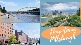 Exploring Downtown Pittsburgh, Pennsylvania!