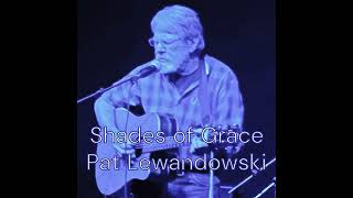 Shades of Grace by Patrick Lewandowski