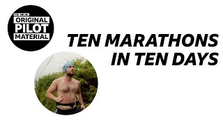 Why Did I Run Ten Marathons in Ten Days? | Original Pilot Material