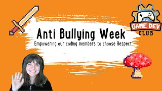 Empowering our coding members to choose Respect for Anti-Bullying Week