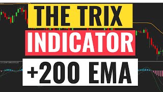 TRIX Indicator + 200 EMA Tested 100 Times