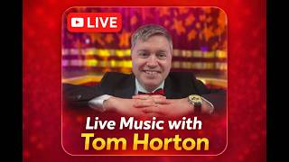 LIVE Music with Tom Horton