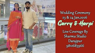 Live Straaming:-Wedding  Ceremony OF Garry & Harpi Live By Sharma Studio Darajpur 9812683966