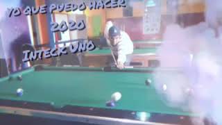 Yo que puedo hacer 2020 InteckUno