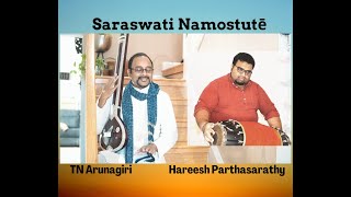 Saraswati Namostute  | Saraswati | Rupaka | GNB | by Arunagiri & Hareesh