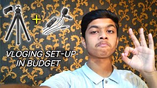 My Best Vlogging Set-up || In Budget || For Beginners Vlogger || Roy's Vlogs ||