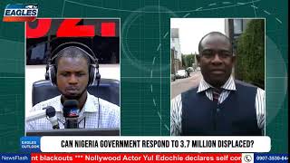 3.7 MILLION DISPLACED! Can Nigeria Survive This Crisis? | Eagles Outlook LIVE (IDP Crisis Explained)