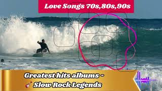 Greatest hits albums   🎸 Slow Rock Legends Greatest Hits of the 70s, 80s, 90s – Nirvana, Air Supply