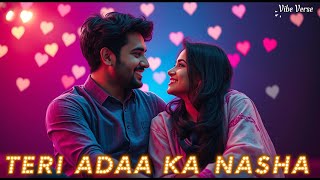 Teri Adaa Ka Nasha | Vibe Verse   #new #punjabi #pop #love #song