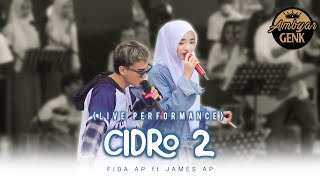 Cidro 2 - James AP feat. Fida AP (Live Performance)