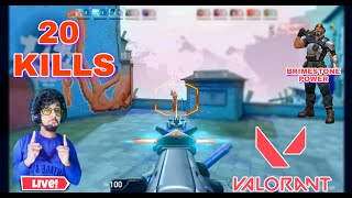 VALORANT : 20 KILLS || BRIMSTONE POWER || DEATHMATCH