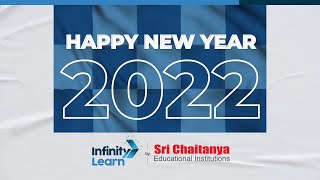 Infinity Learn by Sri Chaitanya wishes you a very Happy New Year 2022!