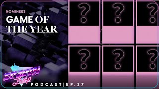 What Will Be Game of the Year 2025? | Spawn Trap Podcast Ep. 27